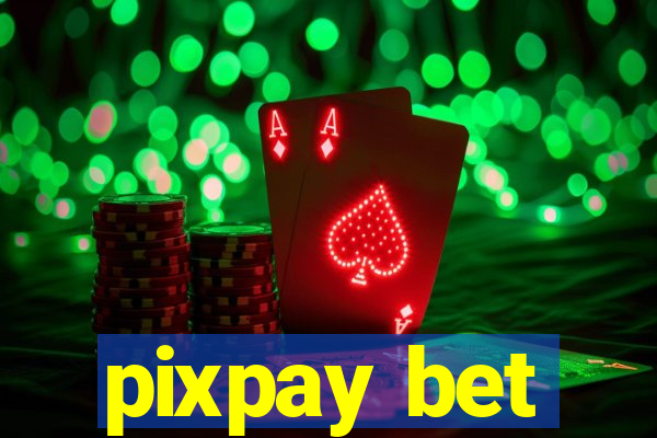 pixpay bet